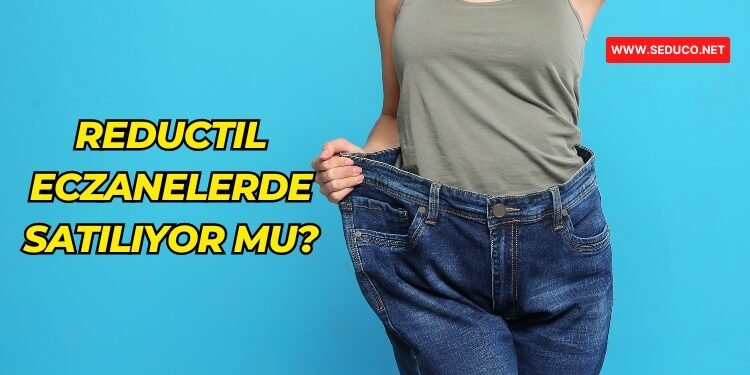reductil eczanelerde satiliyor mu